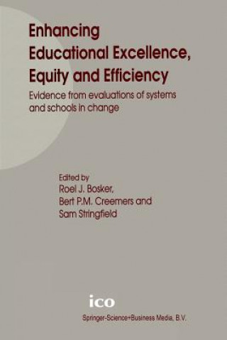 Kniha Enhancing Educational Excellence, Equity and Efficiency Roel J. Bosker