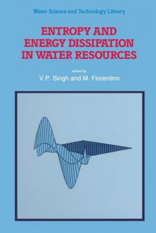 Knjiga Entropy and Energy Dissipation in Water Resources M. Fiorentino