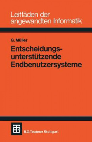 Könyv Entscheidungsunterstutzende Endbenutzersysteme Muller