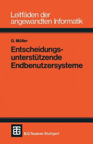 Książka Entscheidungsunterstutzende Endbenutzersysteme Muller