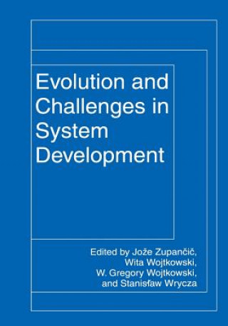 Kniha Evolution and Challenges in System Development W. Gregory Wojtkowski