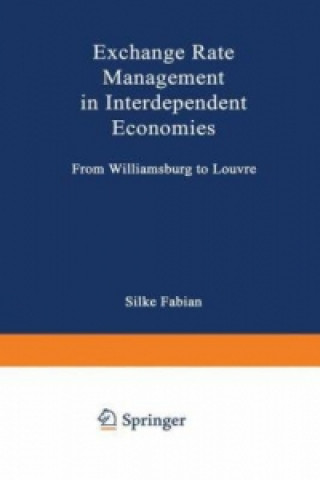 Kniha Exchange Rate Management in Interdependent Economies Silke Fabian