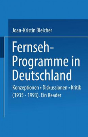 Kniha Fernseh-Programme in Deutschland Joan-Kristin Bleicher