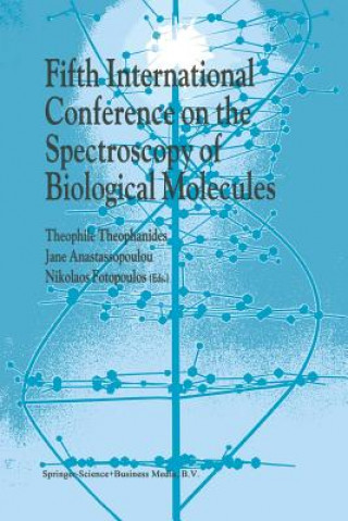 Könyv Fifth International Conference on the Spectroscopy of Biological Molecules Jane Anastassopoulou
