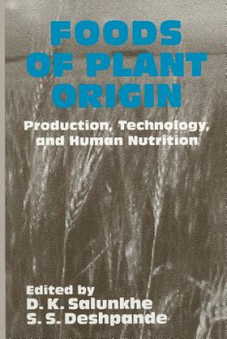 Книга Foods of Plant Origin S. S. Deshpande