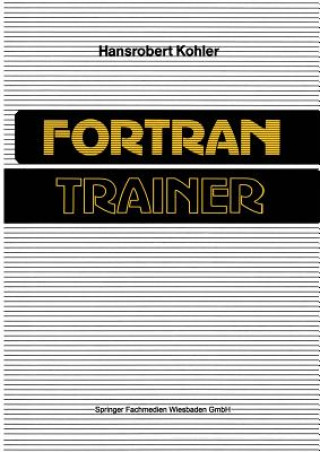 Kniha Fortran-Trainer Hansrobert Kohler