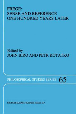 Book Frege: Sense and Reference One Hundred Years Later John Biro