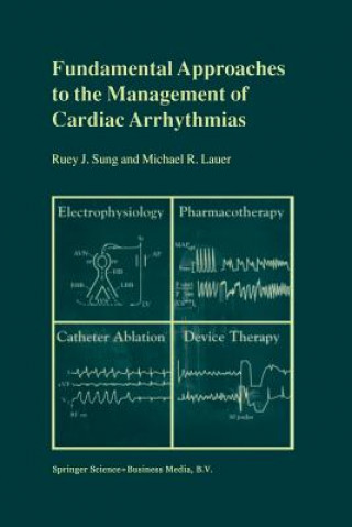 Könyv Fundamental Approaches to the Management of Cardiac Arrhythmias Michael R. Lauer