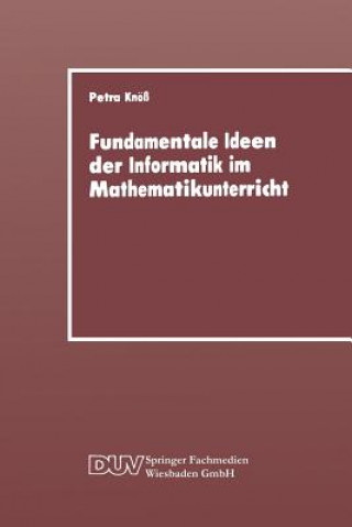 Book Fundamentale Ideen Der Informatik Im Mathematikunterricht Petra Knoss