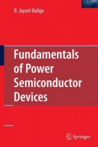 Könyv Fundamentals of Power Semiconductor Devices B. Jayant Baliga