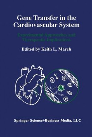 Carte Gene Transfer in the Cardiovascular System Keith L. March