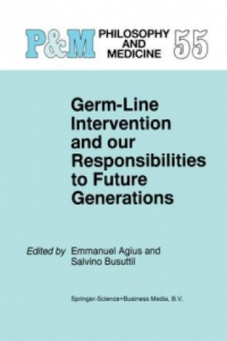 Könyv Germ-Line Intervention and Our Responsibilities to Future Generations Emmanuel Agius