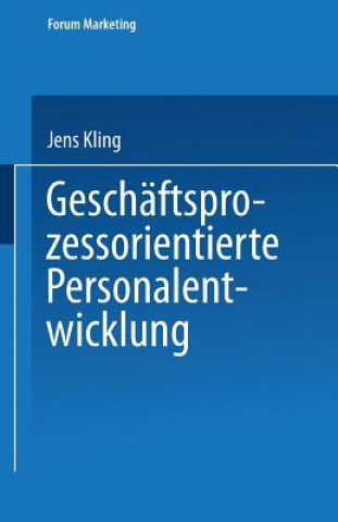 Könyv Geschaftsprozessorientierte Personalentwicklung Jens Kling