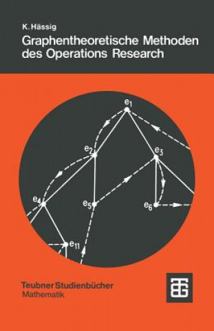 Kniha Graphentheoretische Methoden Des Operations Research Kurt Hassig