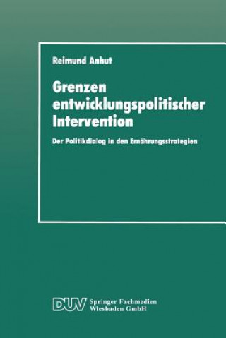 Livre Grenzen Entwicklungspolitischer Intervention Reimund Anhut