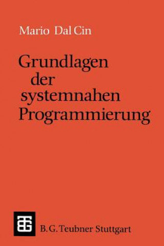 Könyv Grundlagen Der Systemnahen Programmierung Mario Dal Cin