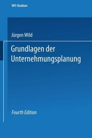 Knjiga Grundlagen Der Unternehmungsplanung Jurgen Wild