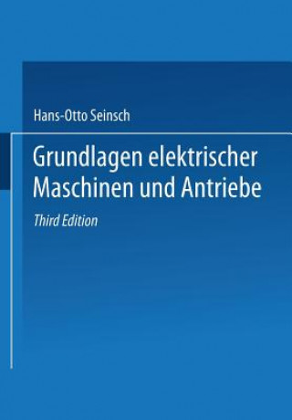 Kniha Grundlagen Elektrischer Maschinen Und Antriebe Hans-Otto Seinsch