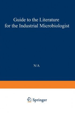 Kniha Guide to the Literature for the Industrial Microbiologist Peter Hahn