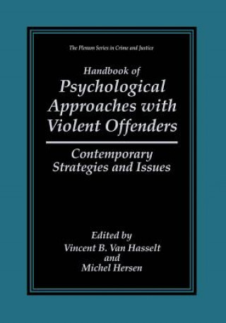 Książka Handbook of Psychological Approaches with Violent Offenders Vincent B. van Hasselt