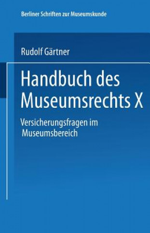 Книга Handbuch Des Museumsrechts X Rudolf Gartner