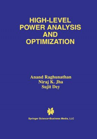 Carte High-Level Power Analysis and Optimization Sujit Dey