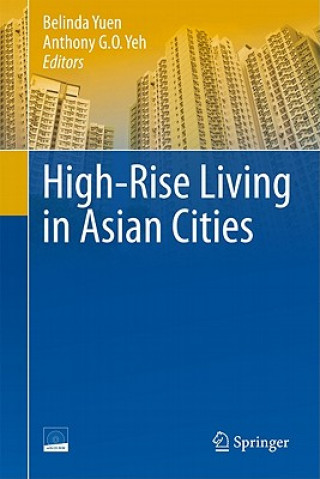 Kniha High-Rise Living in Asian Cities Belinda Yuen