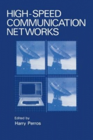 Kniha High-Speed Communication Networks Harry G. Perros