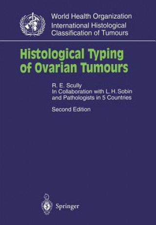 Könyv Histological Typing of Ovarian Tumours Robert E. Scully