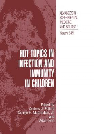 Kniha Hot Topics in Infection and Immunity in Children Adam Finn