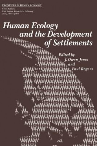 Kniha Human Ecology and the Development of Settlements J. Jones