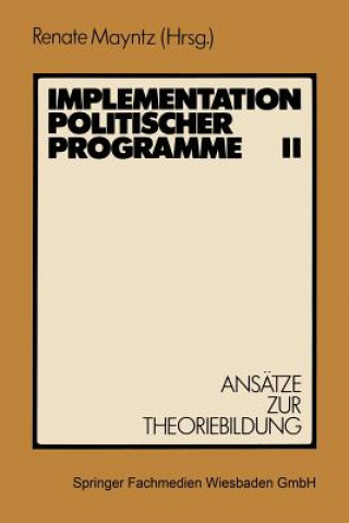 Knjiga Implementation Politischer Programme II Renate Mayntz