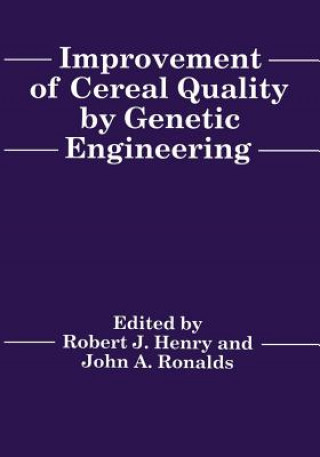 Kniha Improvement of Cereal Quality by Genetic Engineering R. Henry