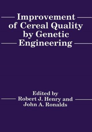 Knjiga Improvement of Cereal Quality by Genetic Engineering R. Henry