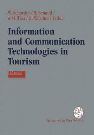Könyv Information and Communication Technologies in Tourism Walter Schertler