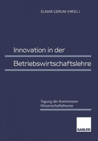 Książka Innovation in Der Betriebswirtschaftslehre Elmar Gerum