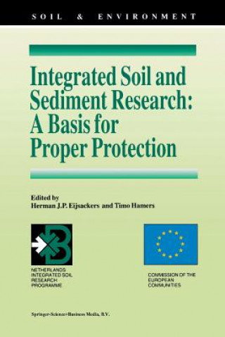 Kniha Integrated Soil and Sediment Research: A Basis for Proper Protection Herman J. P. Eijsackers