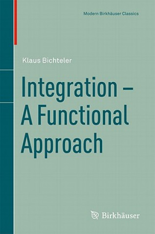 Buch Integration - A Functional Approach Klaus Bichteler