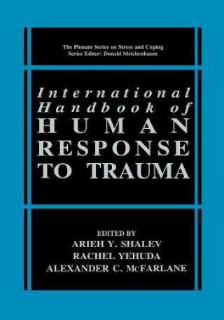 Kniha International Handbook of Human Response to Trauma Alexander C. McFarlane