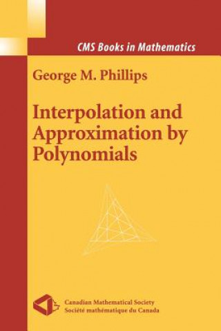 Boek Interpolation and Approximation by Polynomials George M. Phillips