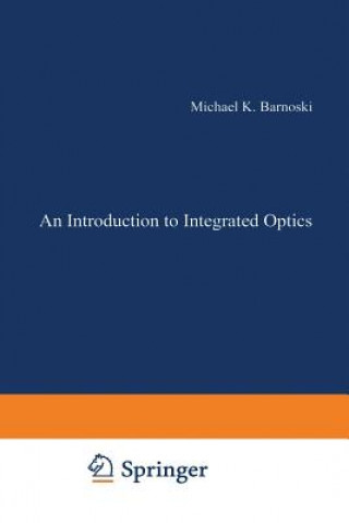 Knjiga Introduction to Integrated Optics Michael Barnoski