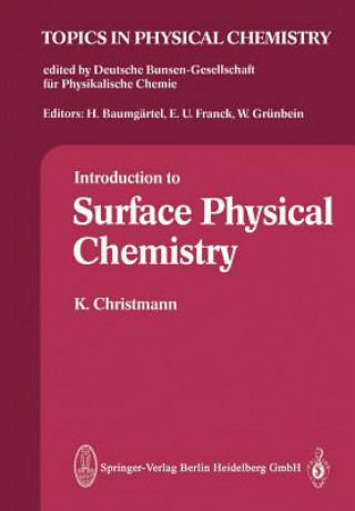 Könyv Introduction to Surface Physical Chemistry K. Christmann