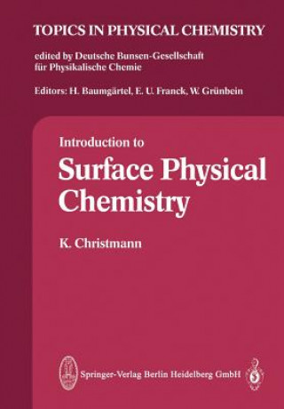 Kniha Introduction to Surface Physical Chemistry K. Christmann