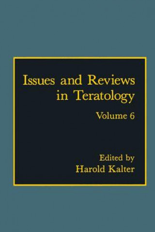 Carte Issues and Reviews in Teratology H. Kalter