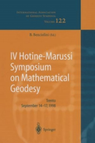 Книга IV Hotine-Marussi Symposium on Mathematical Geodesy Battista Benciolini