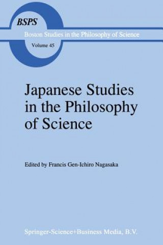 Kniha Japanese Studies in the Philosophy of Science F. G. Nagasaka