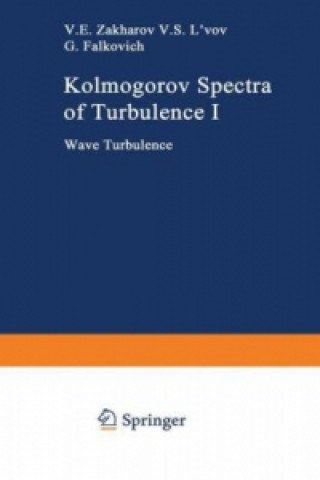 Kniha Kolmogorov Spectra of Turbulence I Gregory Falkovich