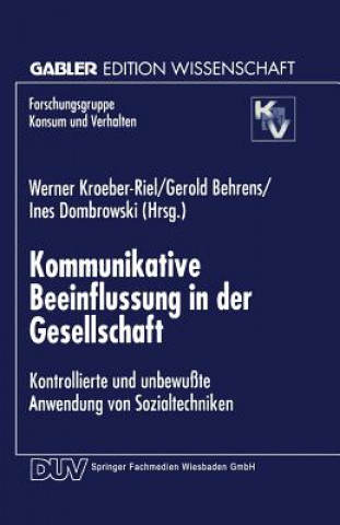 Könyv Kommunikative Beeinflussung in Der Gesellschaft Gerold Behrends