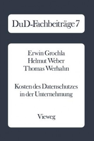 Книга Kosten Des Datenschutzes in Der Unternehmung Erwin Grochla