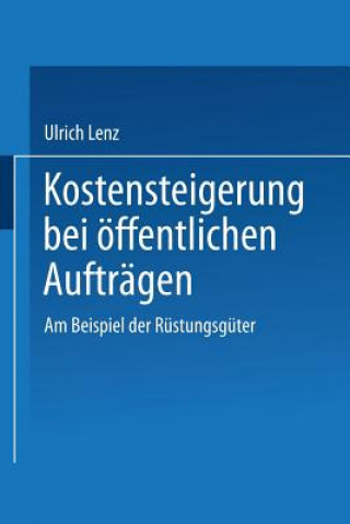 Książka Kostensteigerungen Bei OEffentlichen Auftragen Ulrich Lenz